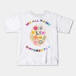 We all think differently Kids T-Shirt